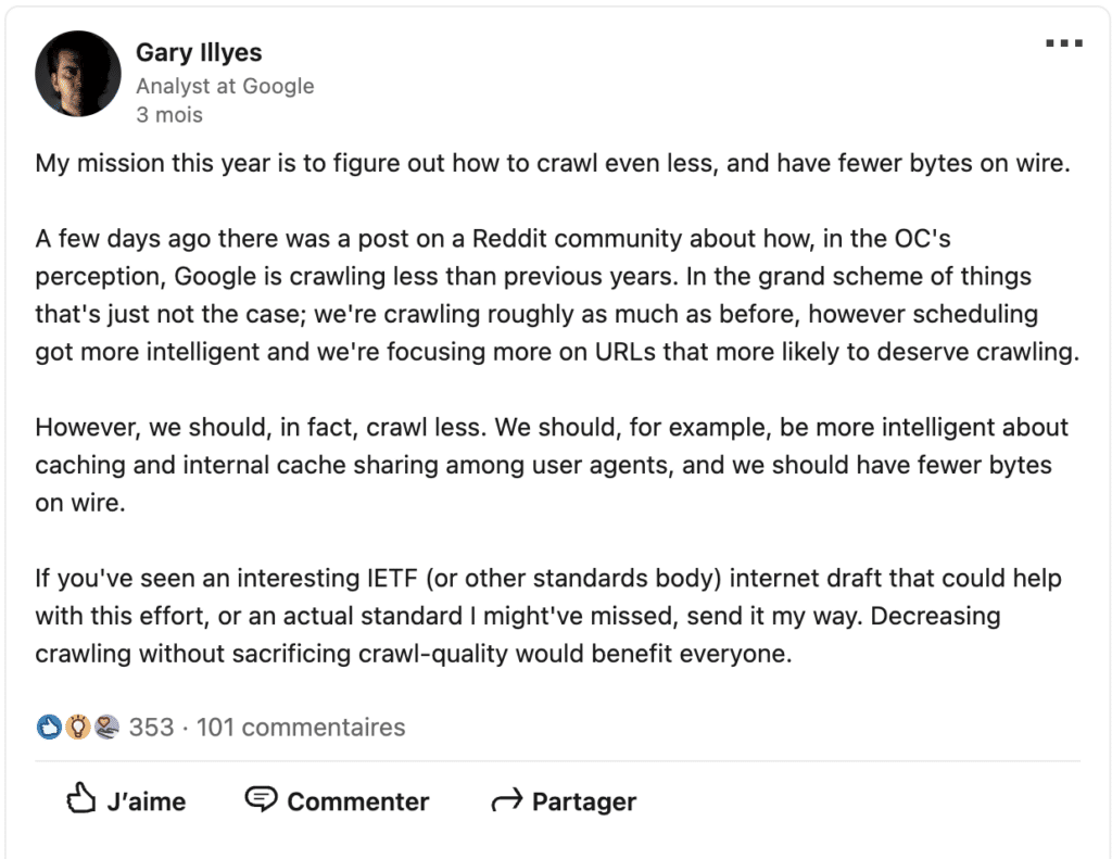 Sur ce post LinkedIn, Gary Illyes affirme que Google souhaite réduire le crawl