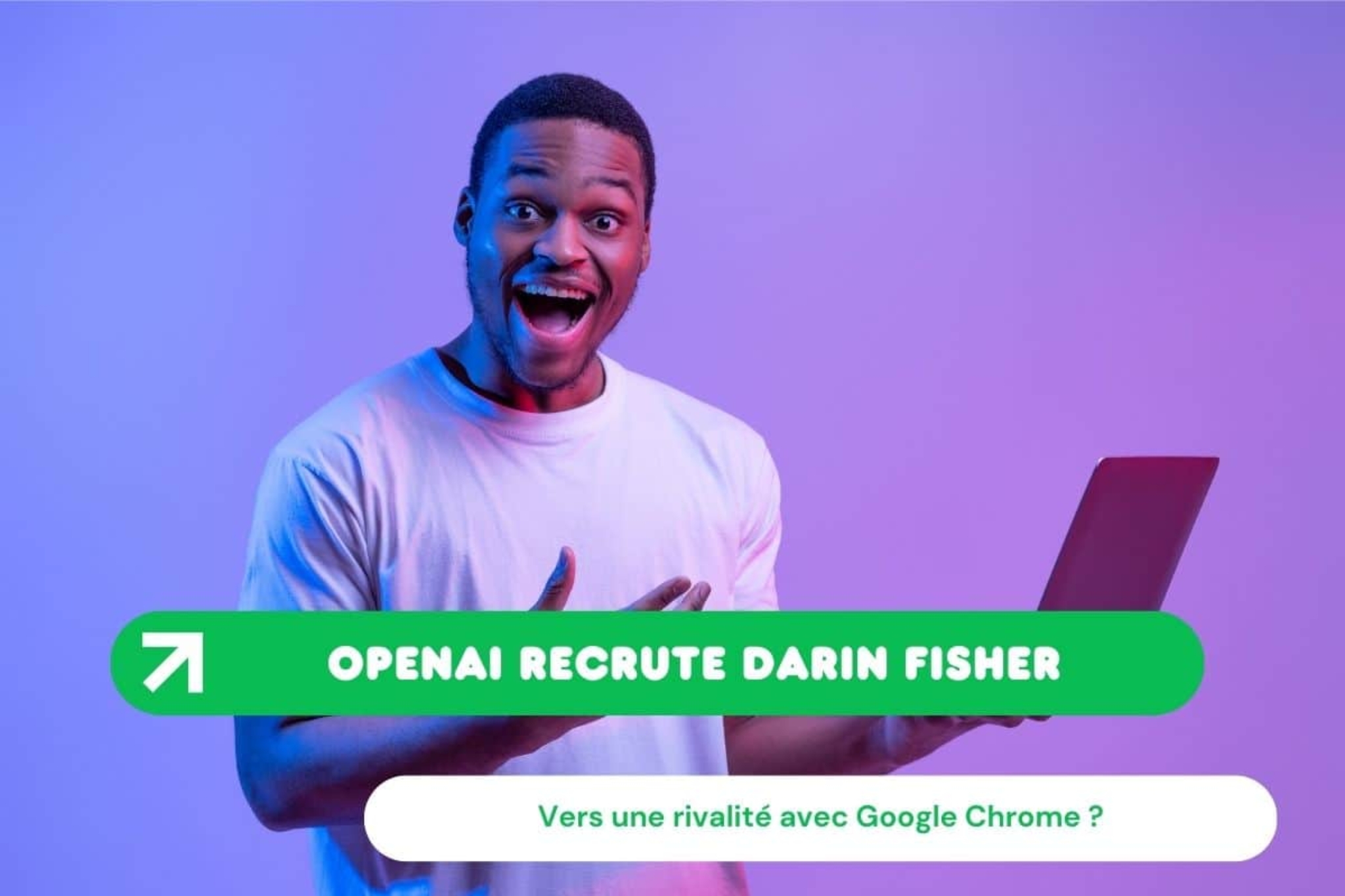 Le recrutement de Darin Fisher chez OpenAI