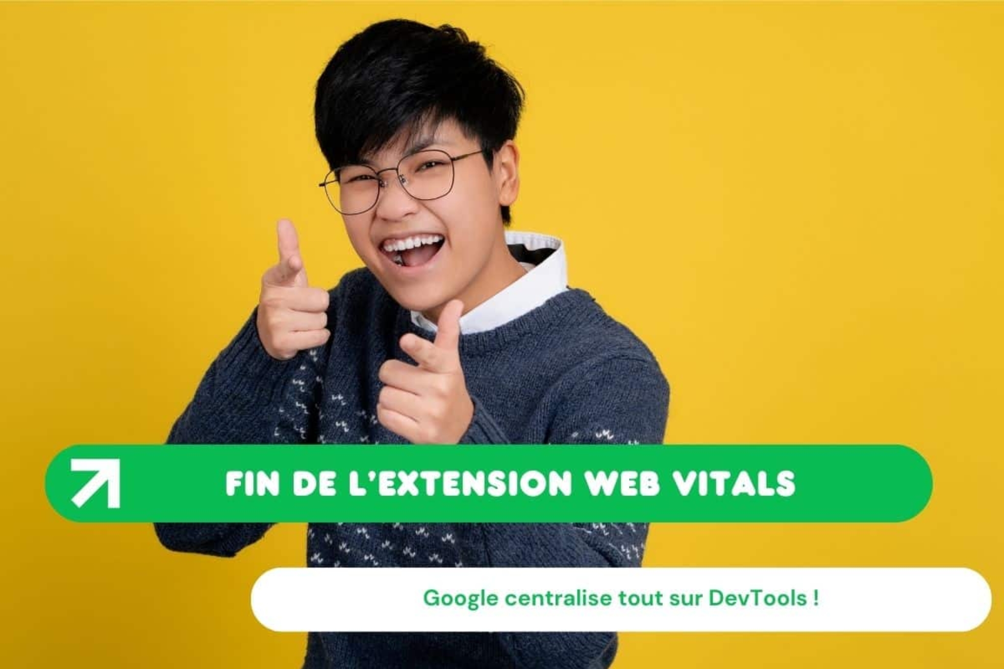 Fin de l'extension Web Vitals. Google centralise tout sur DevTools.